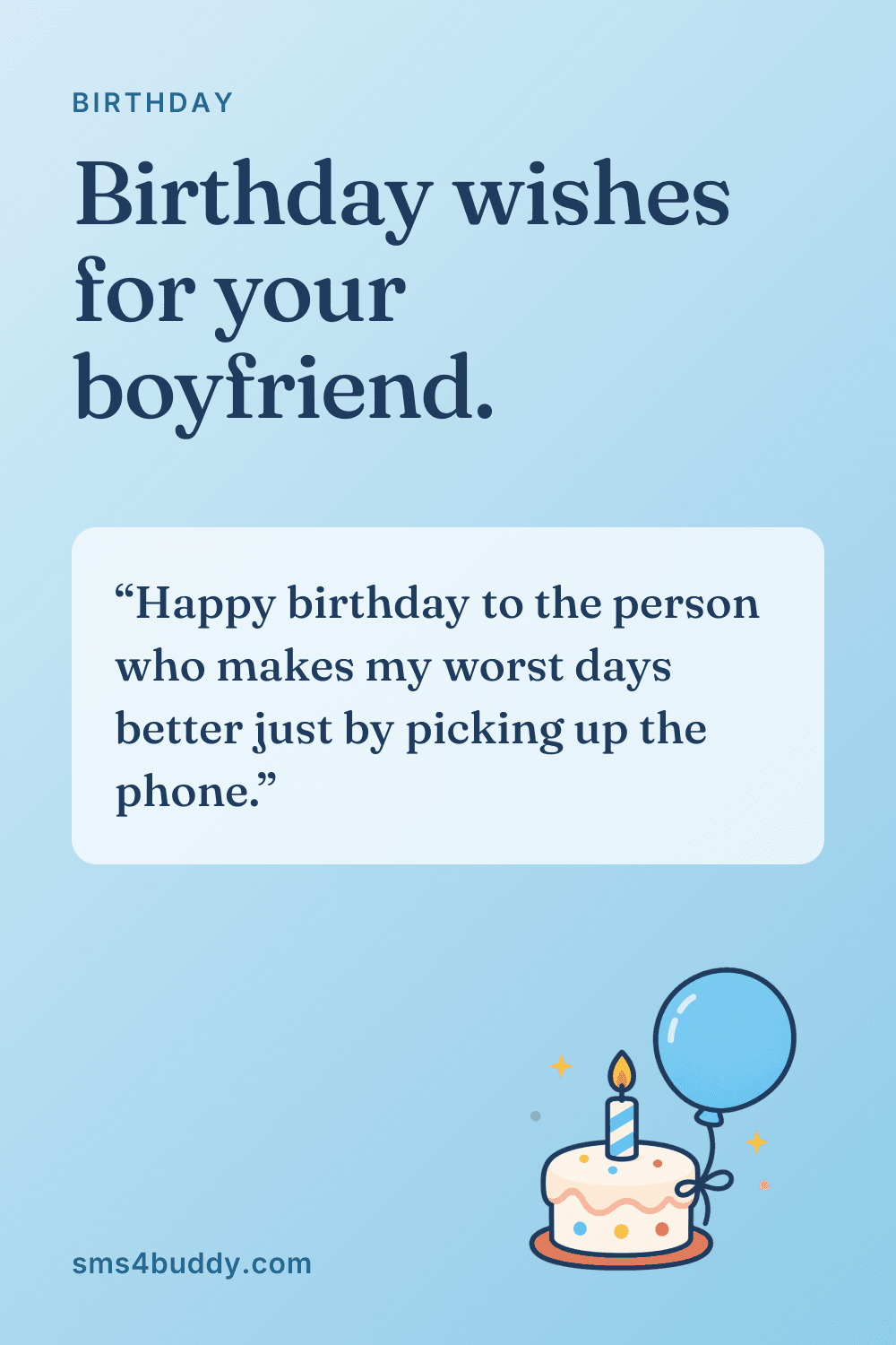 Card titled "Birthday wishes for your boyfriend." with the message: Happy birthday to the person who makes my worst days better just by picking up the phone.