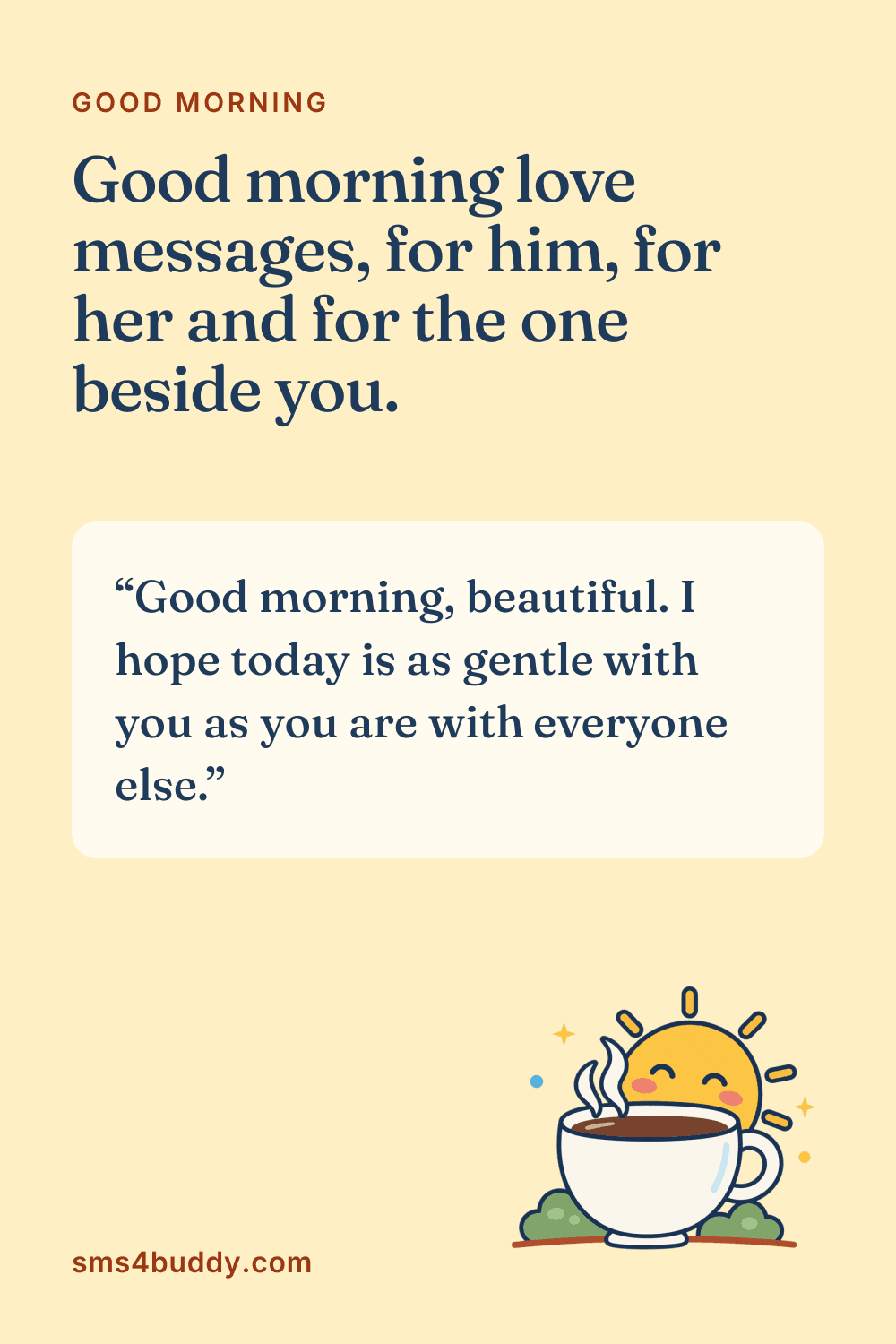 Card titled "Good morning love messages, for him, for her and for the one beside you." with the message: Good morning, beautiful. I hope today is as gentle with you as you are with everyone else.